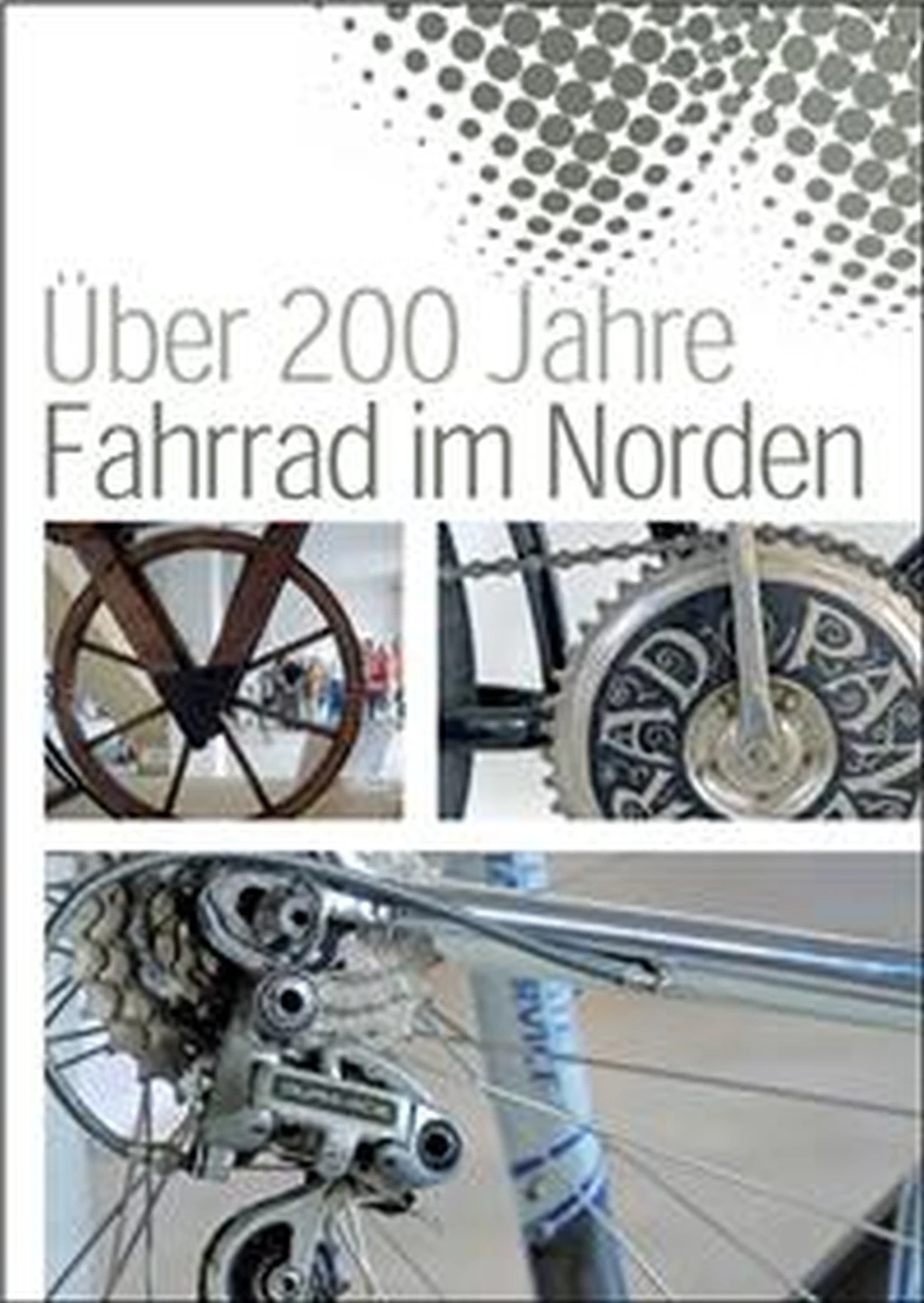 Über 200 Jahre Fahrrad im Norden von Geoarg Olms AG 