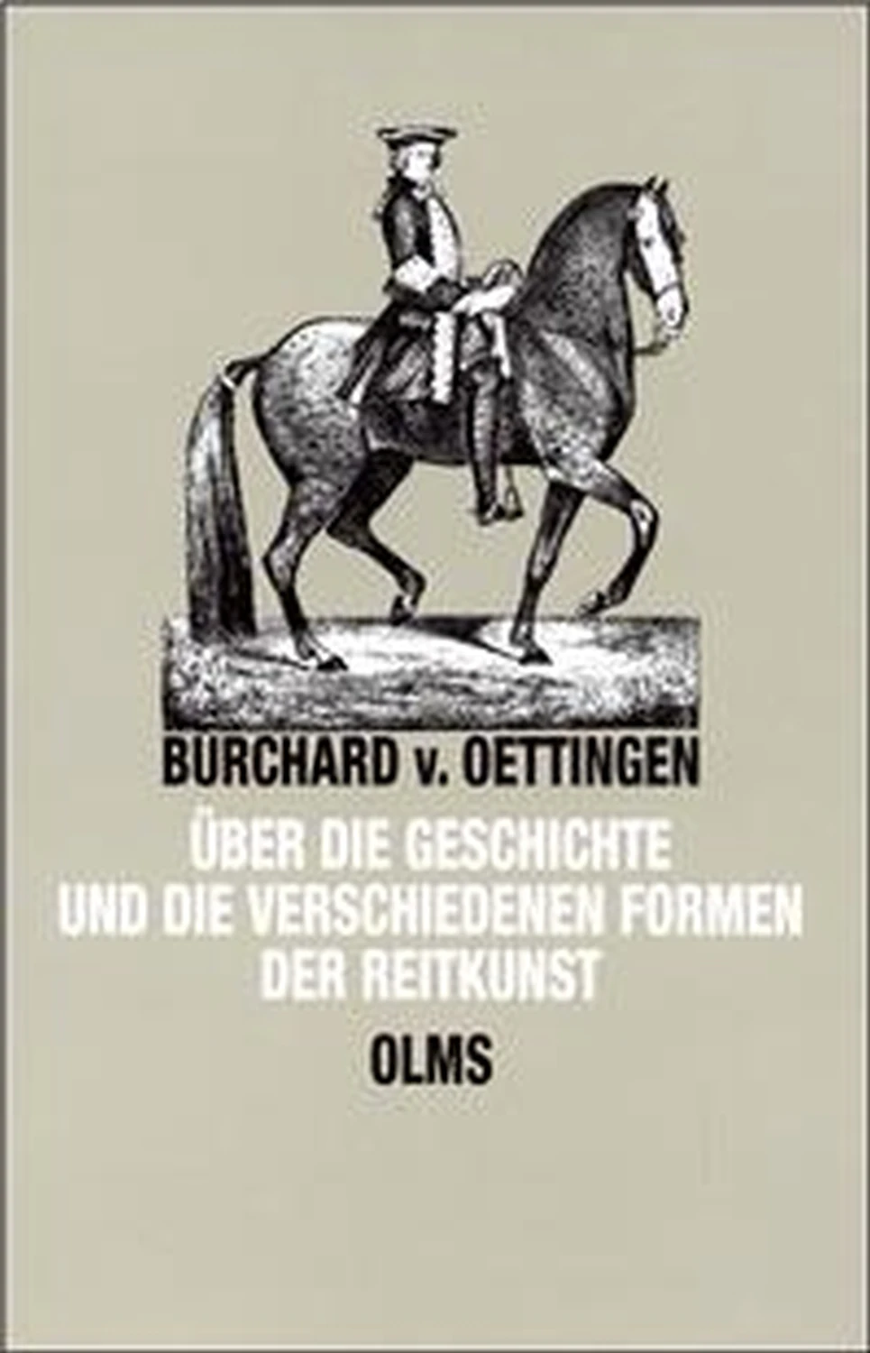 Ueber die Geschichte und die verschiedenen Formen der Reitkunst von Geoarg Olms AG 