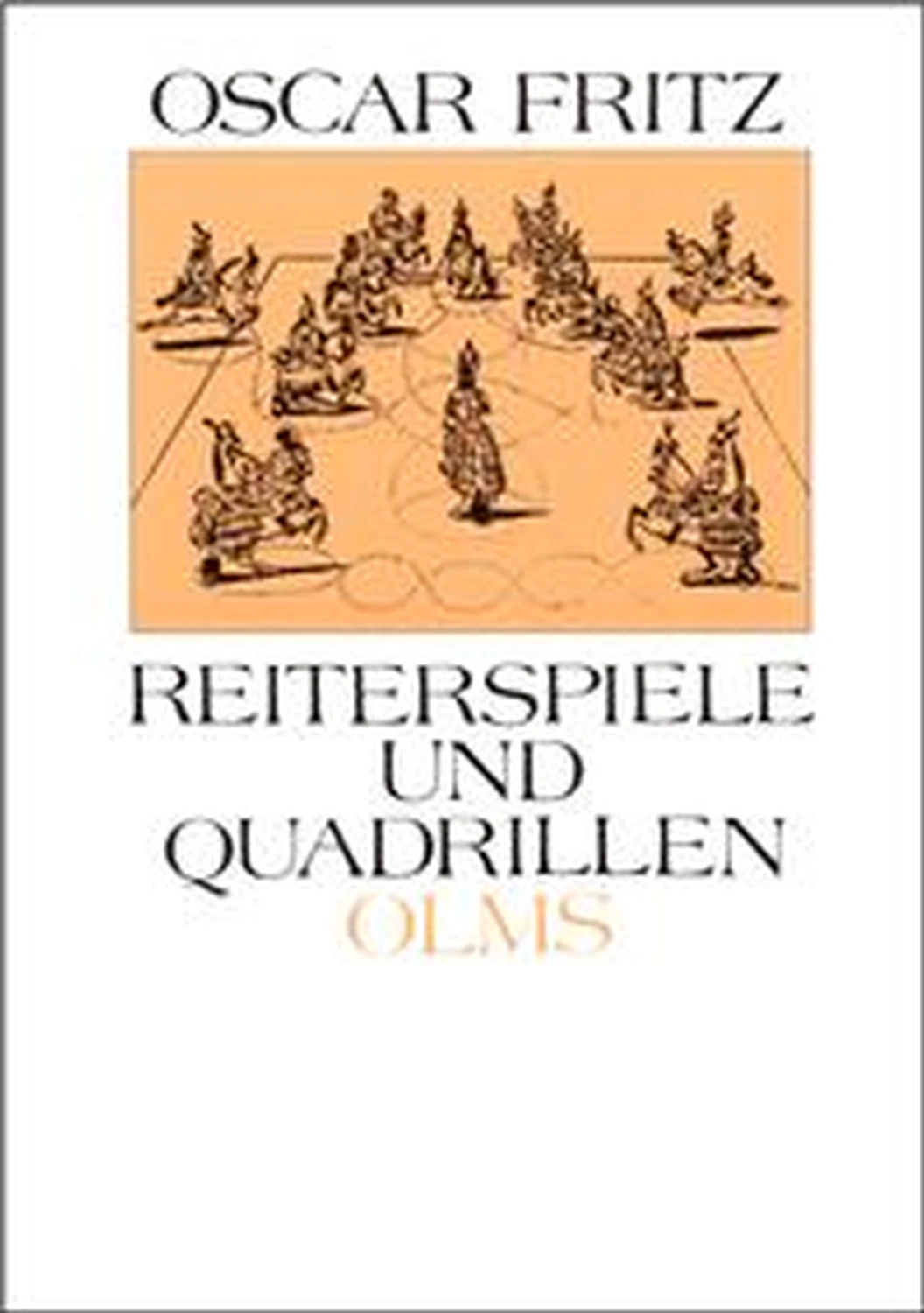 Reiterspiele und Quadrillen in alter und neuer Zeit