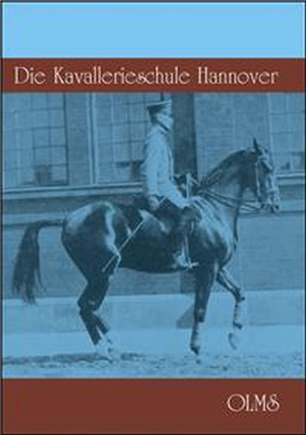 Die Kavallerieschule Hannover von Geoarg Olms AG 