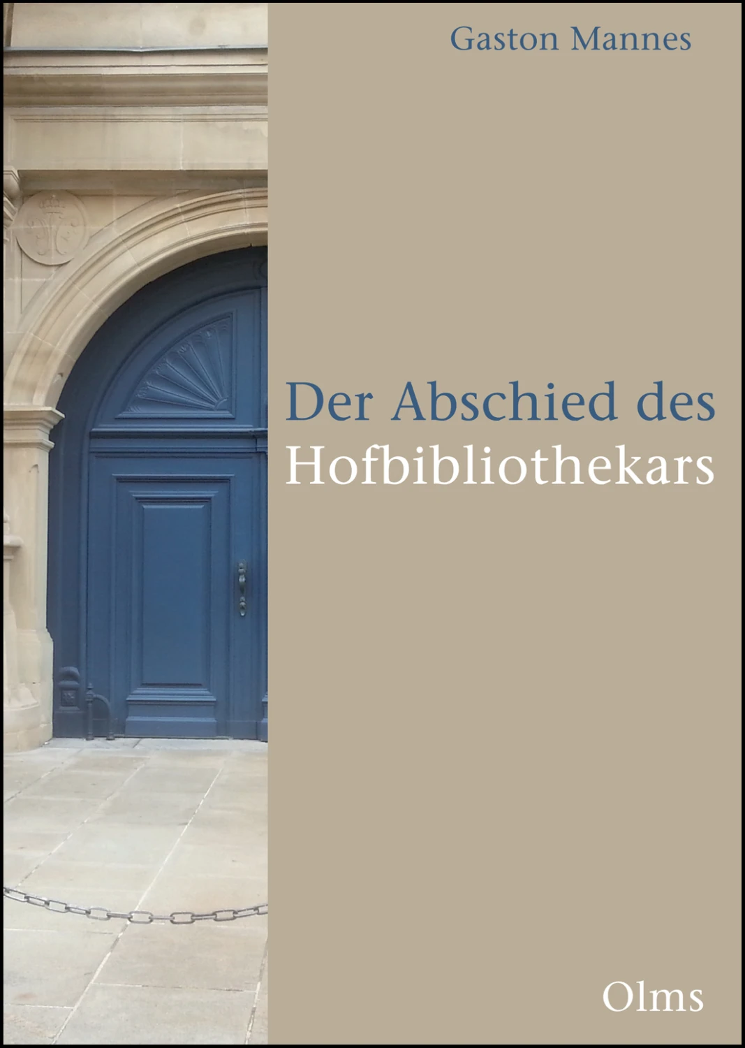 Der Abschied des Hofbibliothekars von Geoarg Olms AG 