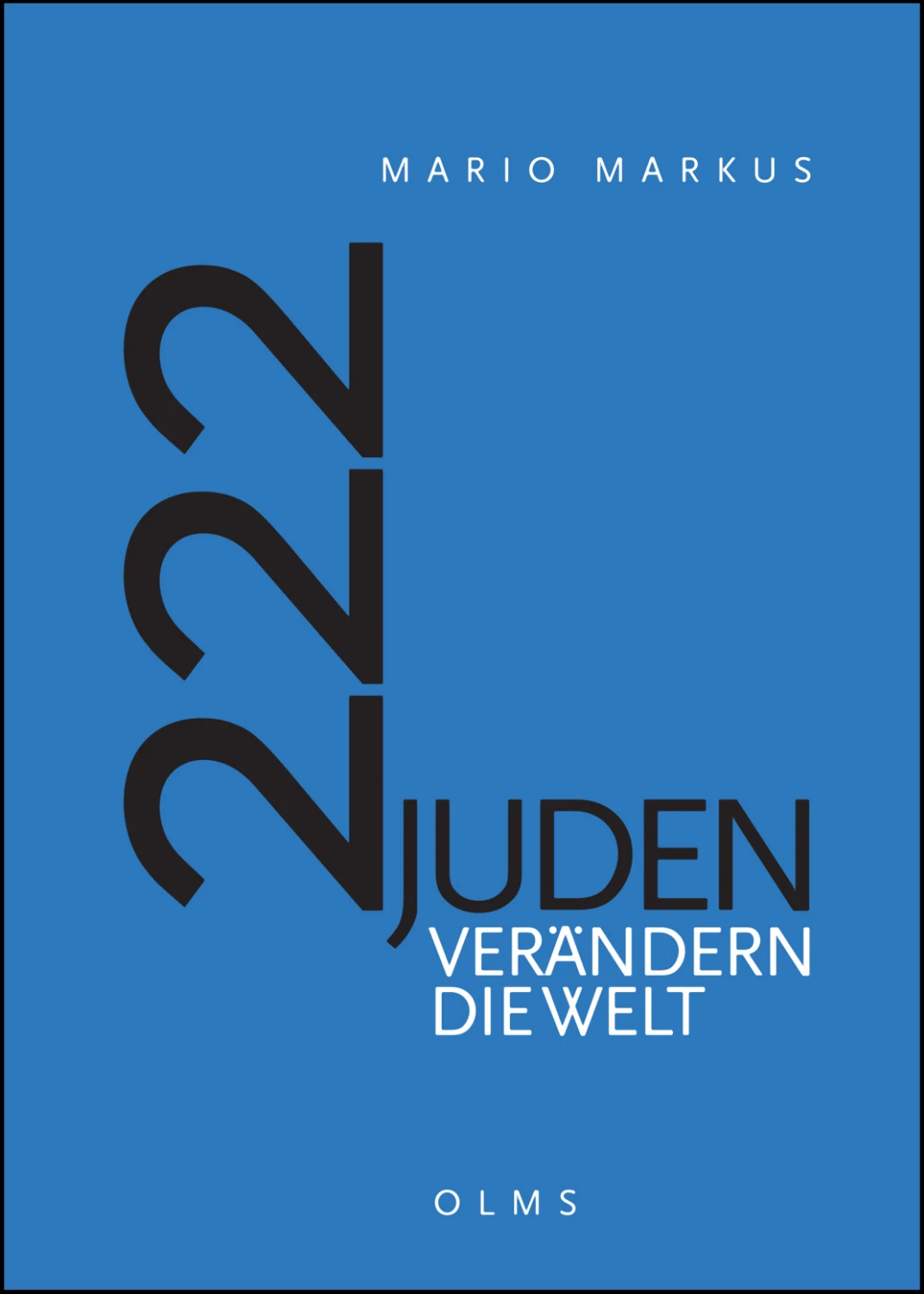 222 Juden verändern die Welt von Geoarg Olms AG 