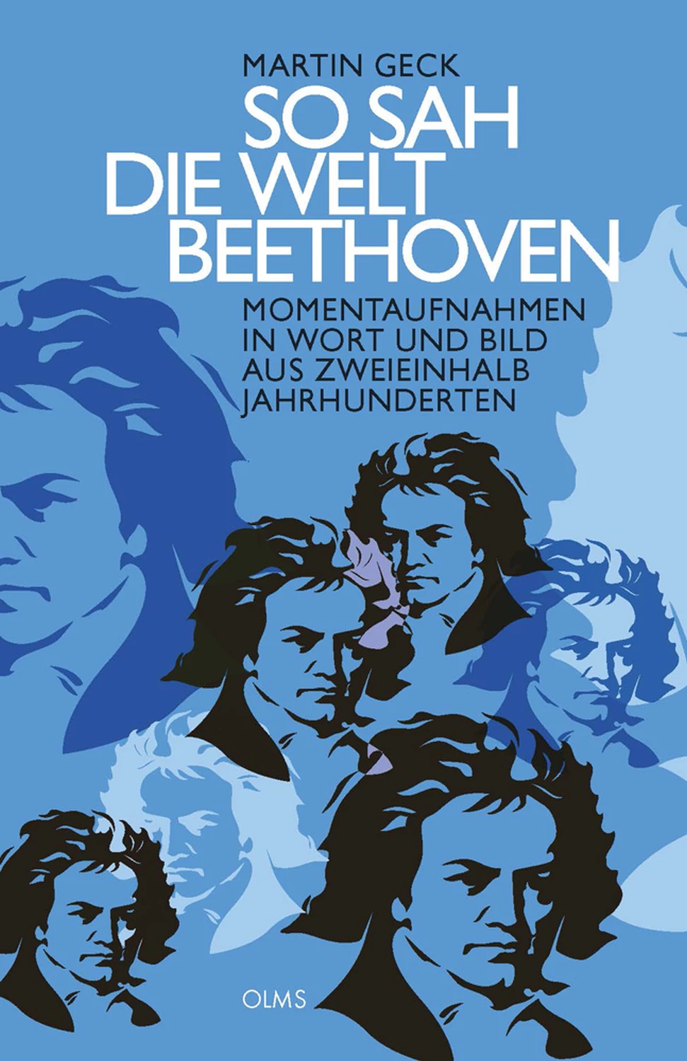 So sah die Welt Beethoven von Geoarg Olms AG 