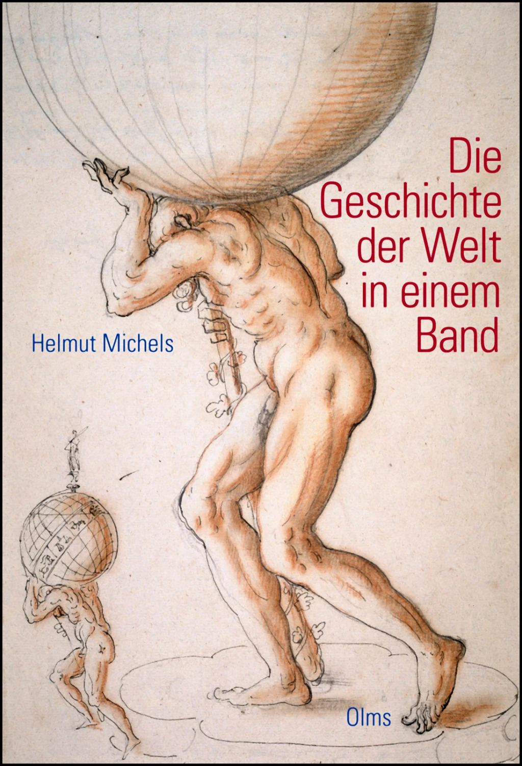 Die Geschichte der Welt in einem Band von Geoarg Olms AG 