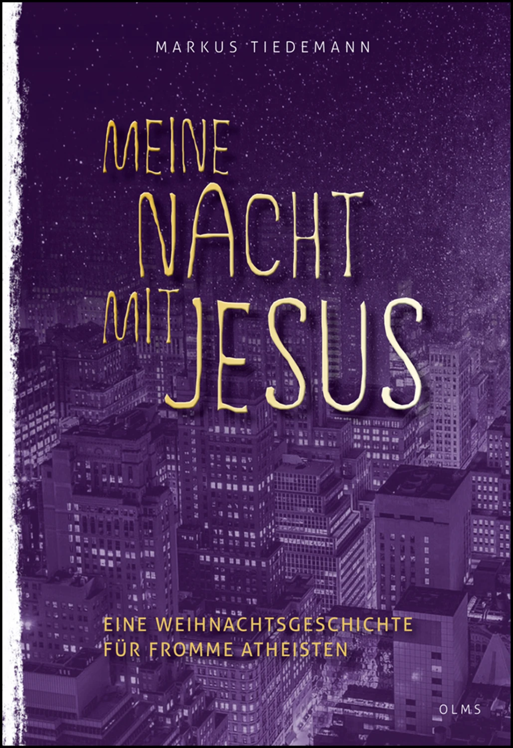 Meine Nacht mit Jesus von Geoarg Olms AG 